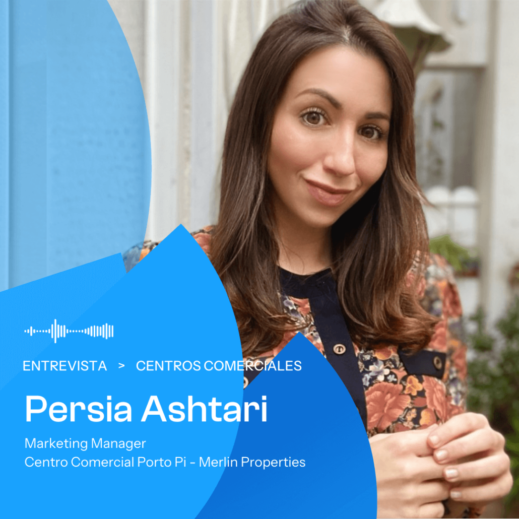 Persia Ashtari centros comerciales Merlin Properties
