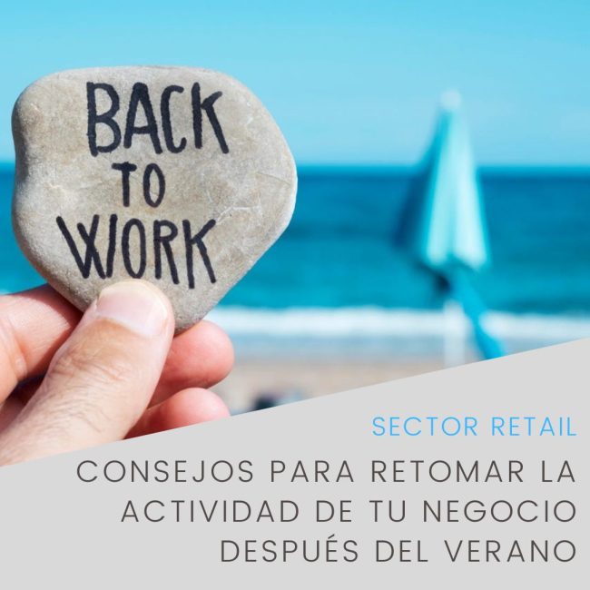 Consejos para retomar la actividad de tu negocio después del verano