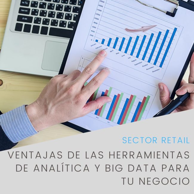 Ventajas de las herramientas de analítica y Big Data para tu negocio