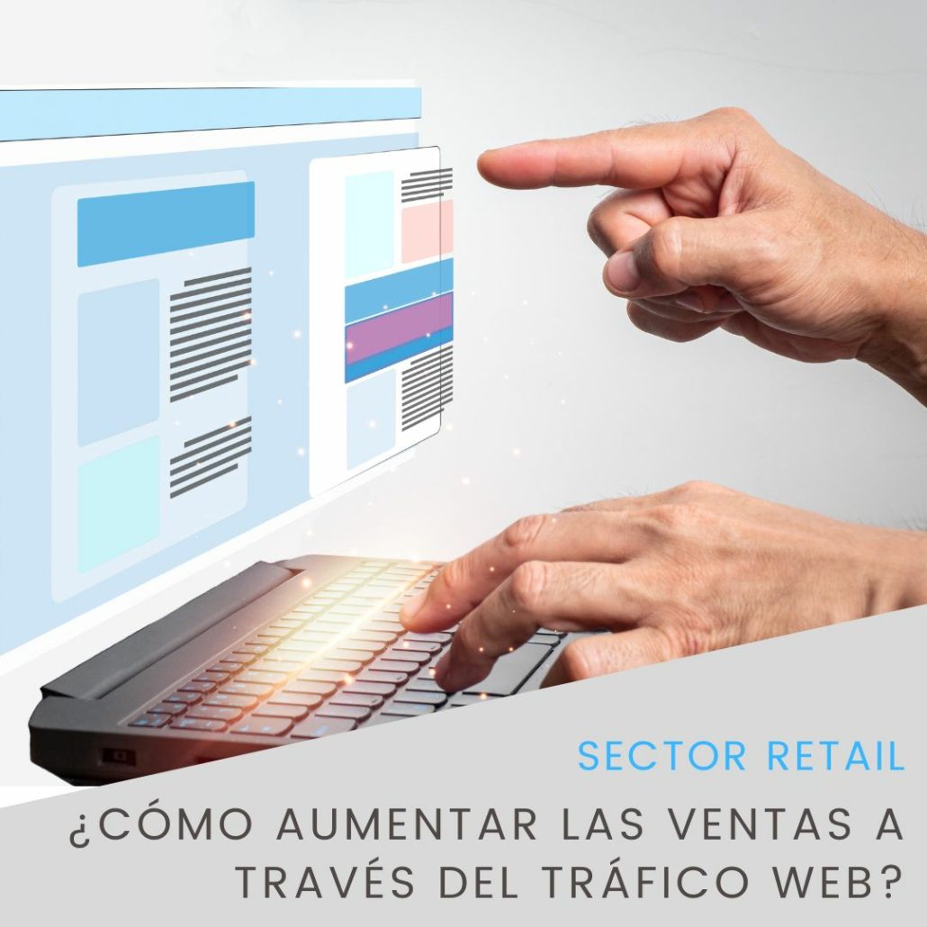 ¿Cómo aumentar las ventas a través del tráfico web?