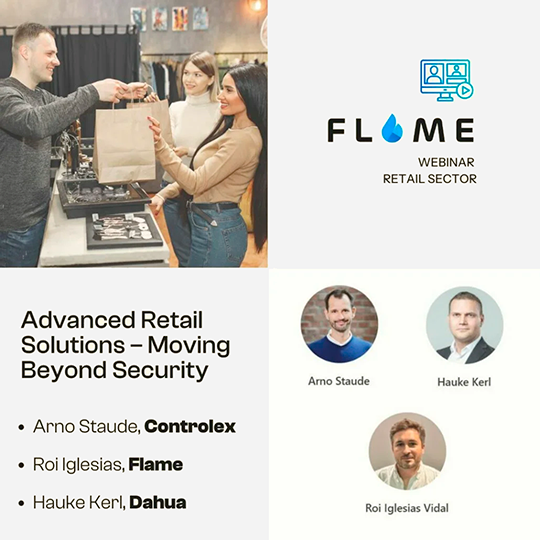 Announcement for the joint webinar "Advanced Retail Solutions – Moving Beyond Security" with speakers Arno Staude (Controlex), Roi Iglesias (Flame), and Hauke Kerl (Dahua), alongside an image of people shopping in a store