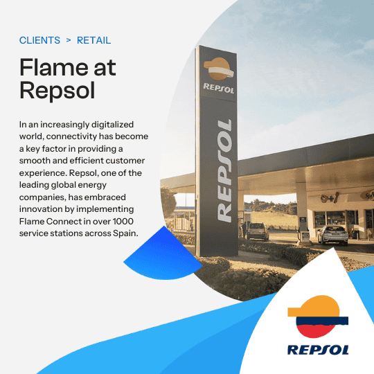 Repsol implements Flame Connect in over 1000 service stations in Spain to improve connectivity and customer experience with Flame Analytics